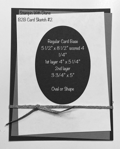 Stamin With Diane B2B Card Sketch #2 Stamin With Diane B2B Card Sketch #2
