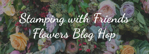 Flowers Blog Hop
